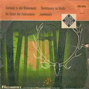 Oberförster Alexander Schmock - Tierlaute In Der Winternacht - Tierstimmen Im Walde mp3