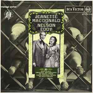 Jeanette MacDonald And Nelson Eddy - 16 Nostalgic Original Recordings Of Music From Their Golden Years In Hollywood mp3