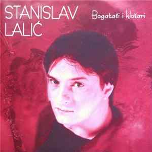 Stanislav Lalić - Bogataši I Klošari mp3