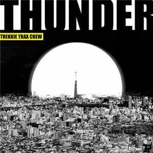 Trekkie Trax Crew - Thunder mp3