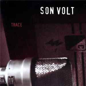Son Volt - Trace mp3