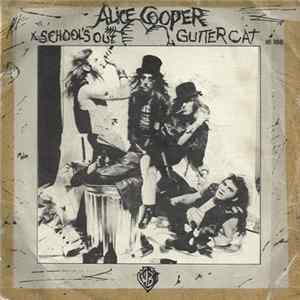 Alice Cooper - School's Out / Gutter Cat mp3