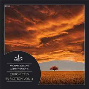 Michael & Levan And Stiven Rivic - Chronicles In Motion Vol. 3 mp3