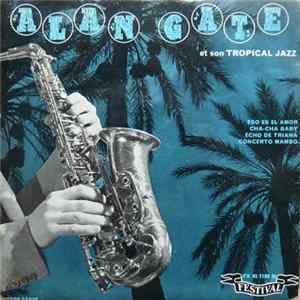 Alan Gate Et Son Tropical Jazz - Eso Es El Amor mp3