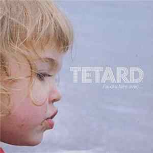Tétard - Faudra Faire Avec mp3