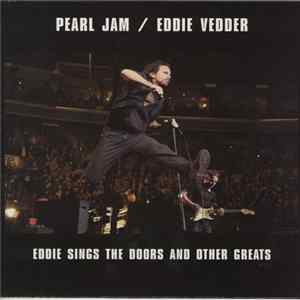 Pearl Jam / Eddie Vedder - Eddie Sings The Doors And Other Greats mp3