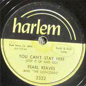 Pearl Reaves And "The Concords" - You Can't Stay Here / I'm Not Ashamed mp3
