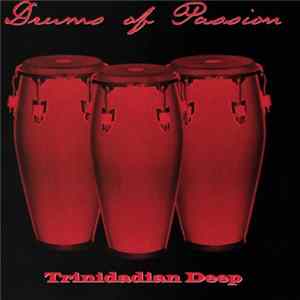 Trinidadian Deep - Drums Of Passion mp3
