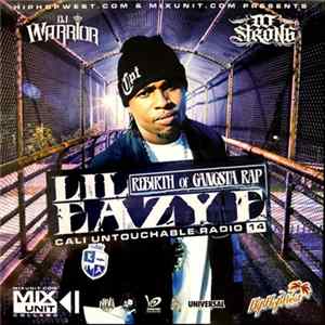 DJ Warrior & DJ Strong Presents Lil Eazy E - Rebirth Of Gangsta Rap mp3