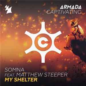 Somna Feat. Matthew Steeper - My Shelter mp3