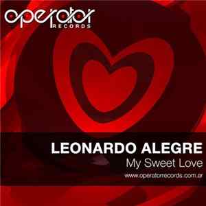 Leonardo Alegre - My Sweet Love mp3