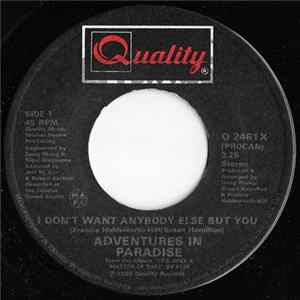 Adventures In Paradise - I Don't Want Anybody Else But You mp3
