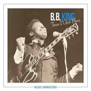 B.B. King - Three O'Clock Blues mp3