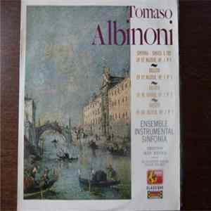 Tomaso Albinoni, Ensemble Instrumental Sinfonia - Direction : Jean Witold - Sylvie Spycket - Tomaso Albinoni mp3