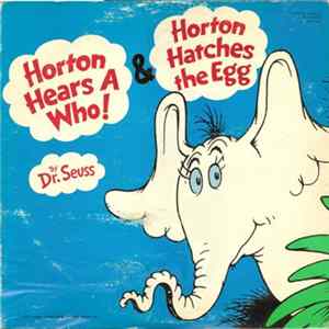 Dr. Seuss - Horton Hears A Who! & Horton Hatches The Egg mp3