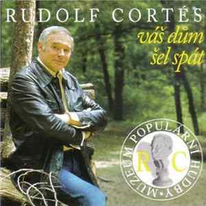 Rudolf Cortés - Váš Dům Šel Spát mp3