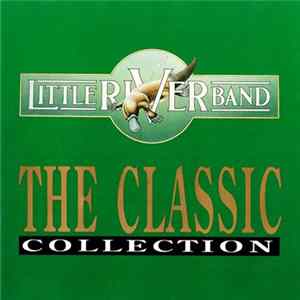 Little River Band - The Classic Collection mp3