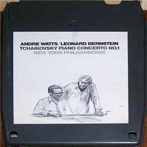 Andre Watts / Leonard Bernstein, New York Philharmonic - Tchaikovsky - Piano Concerto No. 1 mp3