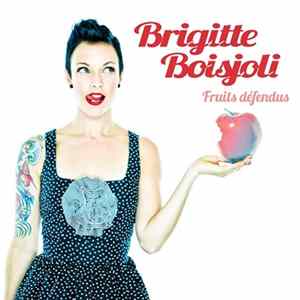 Brigitte Boisjoli - Fruits Défendus mp3