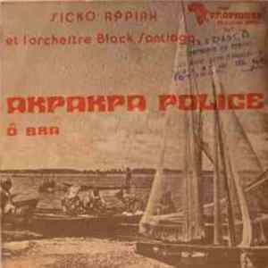 Sicko Appiah Et L'Orchestre Black Santiago - Akpakpa Police mp3