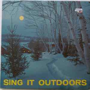 Ralph Waldo Cummings, Charles Naylor - Sing It Outdoors mp3
