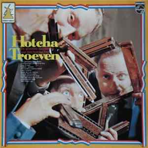 Het Hotcha Trio - Hotcha Troeven - De Grootste Successen Van Het Hotcha Trio mp3
