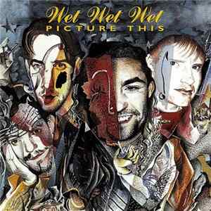 Wet Wet Wet - Picture This mp3