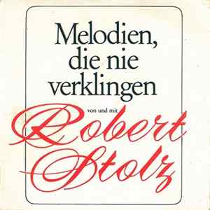 Robert Stolz - Melodien, Die Nie Verklingen mp3