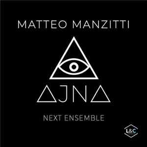 Matteo Manzitti, Next Ensemble - Ajna mp3