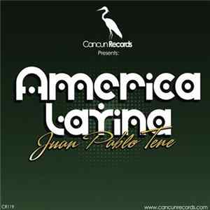 Juan Pablo Tene - America Latina mp3