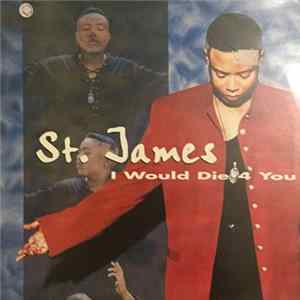 St. James - I Would Die 4 You mp3
