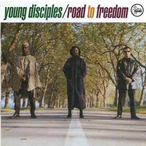Young Disciples - Road To Freedom mp3