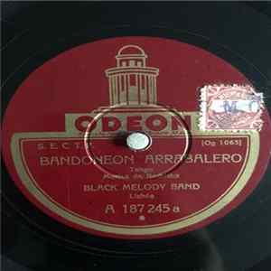 Black Melody Band - Bandoneon Arrabalero / Serei Feliz Com O Teu Amor mp3