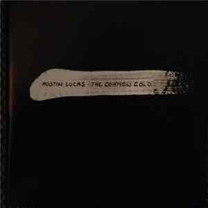 Austin Lucas - The Common Cold mp3