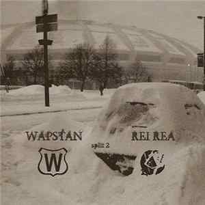 Wapstan / Rei Rea - Split 2 mp3