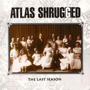 Atlas Shrugged - The Last Season mp3
