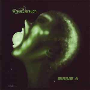 Kreuzversuch - Sirius A mp3