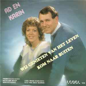Ad En Karin - Wij Genieten Van Het Leven / Kom Naar Buiten mp3
