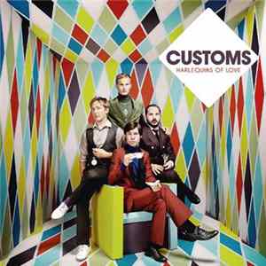 Customs - Harlequins Of Love mp3