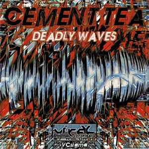 Cement Tea - Deadly Waves mp3