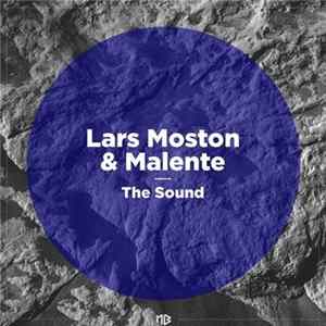 Lars Moston & Malente - The Sound mp3