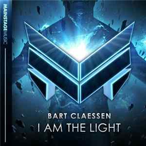 Bart Claessen - I Am The Light mp3