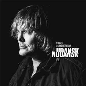 Niklas Schneidermann - Udansk / Nudansk mp3