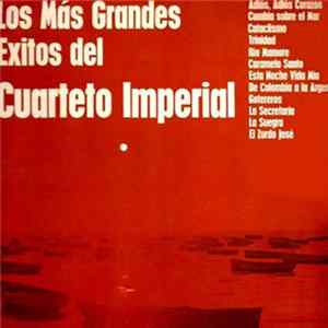 Cuarteto Imperial - Los Mas Grandes Exitos Del mp3