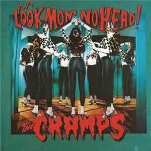 The Cramps - Look Mom No Head! mp3
