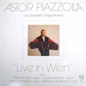 Astor Piazzolla Y Su Quinteto Tango Nuevo - Live In Wien Vol. 1 mp3