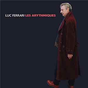 Luc Ferrari - Les Arythmiques mp3