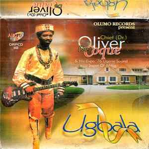 Chief (Dr.) Oliver De Coque And His Expo'76-Ogene Sound Super Of Africa - Ugbala mp3