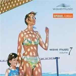 Various - Wave Music Volume 7 mp3