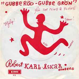Robert Karl-Åskar Broberg - Gubbe Röd - Gubbe Grön mp3